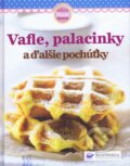 Kniha: Vafle, palacinky a ďalšie pochúťky (Svojtka&Co.). Svojtka&Co., 2013 Kniha: Vafle, palacinky a ďalšie pochúťky (Svojtka&Co.). Svojtka&Co., 2013