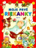 Kniha: Moje prvé riekanky (Sibyla Mislovičová). Matys, 2013 Kniha: Moje prvé riekanky (Sibyla Mislovičová). Matys, 2013