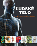 Kniha: Ľudské telo (Ottovo nakladateľstvo). Ottovo nakladateľstvo, 2013 Kniha: Ľudské telo (Ottovo nakladateľstvo). Ottovo nakladateľstvo, 2013