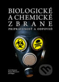 Kniha: Biologické a chemické zbrane (Cyril Klement, Jiří Bajgar a Roman Mezencev). PRO, 2013 Kniha: Biologické a chemické zbrane (Cyril Klement, Jiří Bajgar a Roman Mezencev). PRO, 2013
