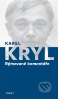 Kniha: Rýmované komentáře (Karel Kryl). Torst, 2013 Kniha: Rýmované komentáře (Karel Kryl). Torst, 2013