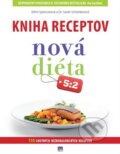 Kniha receptov Nová diéta 5:2 - Mimi Spencerová, Sarah Schenkerová, 2013