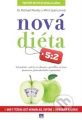 Kniha: Nová diéta 5:2 (Michael Mosley a Mimi Spencerová). Príroda, 2013 Kniha: Nová diéta 5:2 (Michael Mosley a Mimi Spencerová). Príroda, 2013