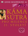Kniha: Kámasútra pro milence 21. století (Anne Hooper). Ikar CZ, 2013 Kniha: Kámasútra pro milence 21. století (Anne Hooper). Ikar CZ, 2013
