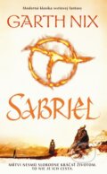 Kniha: Sabriel (Garth Nix). Slovart, 2014 Kniha: Sabriel (Garth Nix). Slovart, 2014