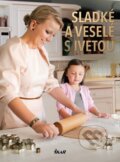 Kniha: Sladké a veselé s Ivetou (Iveta Fabešová). Ikar CZ, 2013 Kniha: Sladké a veselé s Ivetou (Iveta Fabešová). Ikar CZ, 2013