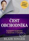 Kniha: Čest obchodníka (Blair Singer). Pragma, 2013 Kniha: Čest obchodníka (Blair Singer). Pragma, 2013
