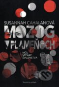 Kniha: Mozog v plameňoch (Susannah Cahalan). Fortuna Libri, 2013 Kniha: Mozog v plameňoch (Susannah Cahalan). Fortuna Libri, 2013