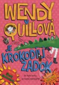 Kniha: Wendy Quillová je krokodílí zadok (Wendy Meddour). Fortuna Libri, 2013 Kniha: Wendy Quillová je krokodílí zadok (Wendy Meddour). Fortuna Libri, 2013
