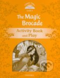 Kniha: The Magic Brocade (Oxford University Press). Oxford University Press, 2012 Kniha: The Magic Brocade (Oxford University Press). Oxford University Press, 2012