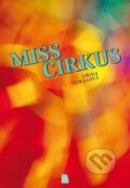 Kniha: Miss cirkus (Jiřina Tejkalová). LIKA KLUB, 2013 Kniha: Miss cirkus (Jiřina Tejkalová). LIKA KLUB, 2013
