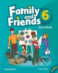 Kniha: Family and Friends 6 - Classbook (Jenny Quintana). Oxford University Press, 2010 Kniha: Family and Friends 6 - Classbook (Jenny Quintana). Oxford University Press, 2010