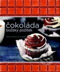 Kniha: Čokoláda - božský požitek (Autorský kolektív). Svojtka&Co., 2013 Kniha: Čokoláda - božský požitek (Autorský kolektív). Svojtka&Co., 2013