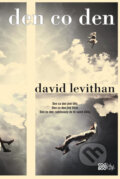 Kniha: Den co den (David Levithan). CooBoo CZ, 2013 Kniha: Den co den (David Levithan). CooBoo CZ, 2013
