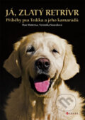 Kniha: Já, zlatý retrívr (Dan Materna a Veronika Souralová). Computer Press, 2013 Kniha: Já, zlatý retrívr (Dan Materna a Veronika Souralová). Computer Press, 2013