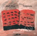 Kniha: Half Pint - Půlpinta (Michael March). Práh, 2013 Kniha: Half Pint - Půlpinta (Michael March). Práh, 2013