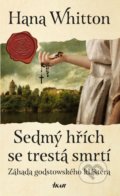 Kniha: Sedmý hřích se trestá smrtí (Hana Whitton). Ikar CZ, 2022 Kniha: Sedmý hřích se trestá smrtí (Hana Whitton). Ikar CZ, 2022