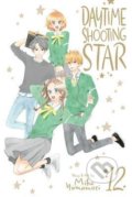 Kniha: Daytime Shooting Star 12 (Mika Yamamori). Viz Media, 2021 Kniha: Daytime Shooting Star 12 (Mika Yamamori). Viz Media, 2021