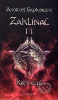 Kniha: Zaklínač III. : Krev elfů, 2022 Kniha: Zaklínač III. : Krev elfů, 2022