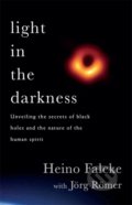 Kniha: Light in the Darkness (Professor Heino Falcke). Headline Book, 2022 Kniha: Light in the Darkness (Professor Heino Falcke). Headline Book, 2022