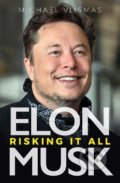 Kniha: Elon Musk (Michael Vlismas). Jonathan Ball Publishers, 2022 Kniha: Elon Musk (Michael Vlismas). Jonathan Ball Publishers, 2022