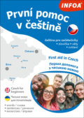 Kniha: První pomoc v češtině (Hana Mertová). INFOA, 2022 Kniha: První pomoc v češtině (Hana Mertová). INFOA, 2022