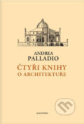 Čtyři knihy o architektuře - Andrea Palladio, Malvern, 2022