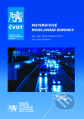 Kniha: Matematické modelování dopravy (Milan Krbálek). CVUT Praha, 2022 Kniha: Matematické modelování dopravy (Milan Krbálek). CVUT Praha, 2022