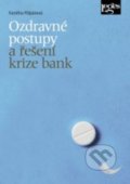 Kniha: Ozdravné postupy a řešení krize bank (Karolína Půlpánová). Leges, 2022 Kniha: Ozdravné postupy a řešení krize bank (Karolína Půlpánová). Leges, 2022