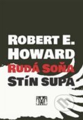 Kniha: Rudá Soňa: Stín supa (Robert Ervin Howard). Wolf Edita, 2020 Kniha: Rudá Soňa: Stín supa (Robert Ervin Howard). Wolf Edita, 2020