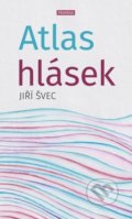 Kniha: Atlas hlásek (Jiří Švec). Franesa, 2022 Kniha: Atlas hlásek (Jiří Švec). Franesa, 2022