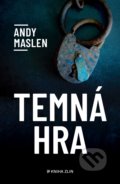 Kniha: Temná hra (Andy Maslen). Kniha Zlín, 2022 Kniha: Temná hra (Andy Maslen). Kniha Zlín, 2022