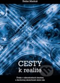 Kniha: Cesty k realite (Štefan Markuš). Porta Libri, 2022 Kniha: Cesty k realite (Štefan Markuš). Porta Libri, 2022