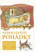 Kniha: Nejkrásnější pohádky (Božena Němcová a Karel Jaromír Erben). Vydavatelství Akvarel, 2022 Kniha: Nejkrásnější pohádky (Božena Němcová a Karel Jaromír Erben). Vydavatelství Akvarel, 2022