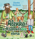 Kniha: Alenka a Krakonošova obora (Danka Šárková). Anahita, 2022 Kniha: Alenka a Krakonošova obora (Danka Šárková). Anahita, 2022