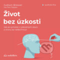 Audiokniha: Život bez úzkosti (Judson Brewer), 2022 Audiokniha: Život bez úzkosti (Judson Brewer), 2022
