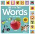 Kniha: My First Words (Dorling Kindersley). Dorling Kindersley, 2022 Kniha: My First Words (Dorling Kindersley). Dorling Kindersley, 2022