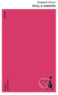 Kniha: Amy a Isabelle (Elizabeth Strout). Inaque, 2022 Kniha: Amy a Isabelle (Elizabeth Strout). Inaque, 2022