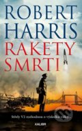 Kniha: Rakety smrti (Robert Harris). Kalibr, 2022 Kniha: Rakety smrti (Robert Harris). Kalibr, 2022