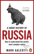Kniha: A Short History of Russia (Mark Galeotti). Ebury, 2022 Kniha: A Short History of Russia (Mark Galeotti). Ebury, 2022