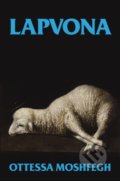 Kniha: Lapvona (Ottessa Moshfegh). Vintage, 2022 Kniha: Lapvona (Ottessa Moshfegh). Vintage, 2022