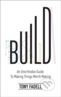 Kniha: Build (Tony Fadell). Transworld, 2022 Kniha: Build (Tony Fadell). Transworld, 2022