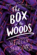Kniha: The Box in the Woods (Maureen Johnson). HarperCollins, 2022 Kniha: The Box in the Woods (Maureen Johnson). HarperCollins, 2022