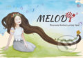 Kniha: Melody (Jana Horňanská). Melody - hudba hrou, o.z., 2022 Kniha: Melody (Jana Horňanská). Melody - hudba hrou, o.z., 2022