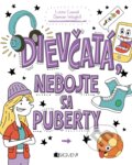 Kniha: Dievčatá, nebojte sa puberty (Damien Weighill a Lizzie Cox). Fragment, 2022 Kniha: Dievčatá, nebojte sa puberty (Damien Weighill a Lizzie Cox). Fragment, 2022