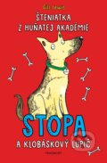 Kniha: Šteniatka z Huňatej akadémie: Stopa a klobáskový lupič (Gill Lewis). Fragment, 2022 Kniha: Šteniatka z Huňatej akadémie: Stopa a klobáskový lupič (Gill Lewis). Fragment, 2022
