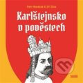 Kniha: Karlštejnsko v pověstech (Petr Hlaváček). Novela Bohemica, 2022 Kniha: Karlštejnsko v pověstech (Petr Hlaváček). Novela Bohemica, 2022