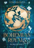 Kniha: Bohemian Royals: Korunovace (Lena Valenová), 2022 Kniha: Bohemian Royals: Korunovace (Lena Valenová), 2022