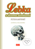 Kniha: Lebka s dvoma zámkami (Peter Karpinský). Allegro Plus, 2022 Kniha: Lebka s dvoma zámkami (Peter Karpinský). Allegro Plus, 2022