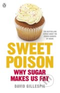 Kniha: Sweet Poison (David Gillespie). Penguin Books, 2013 Kniha: Sweet Poison (David Gillespie). Penguin Books, 2013